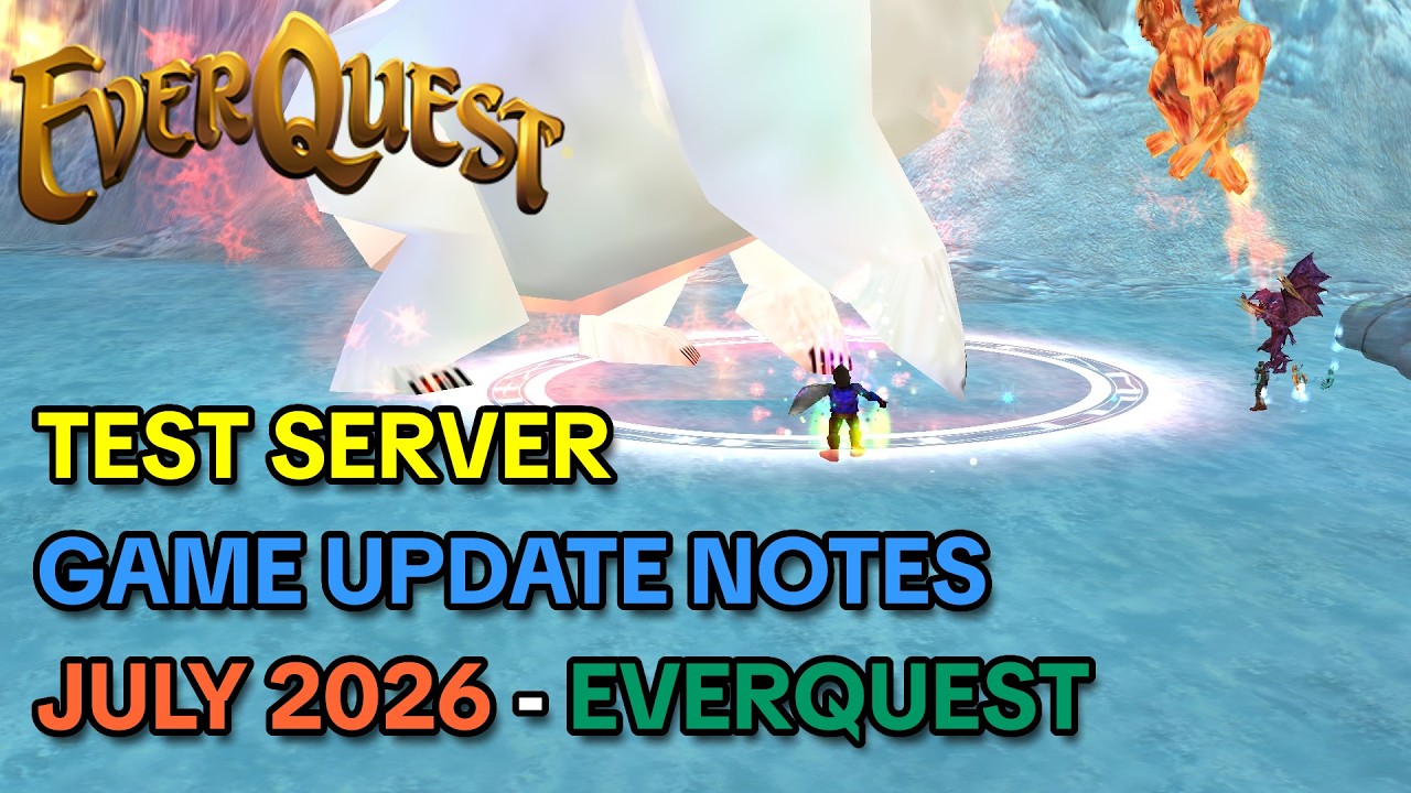 July 2026 Everquest Test Server Patch Notes